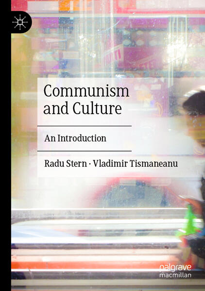 Communism and Culture | Radu Stern, Vladimir Tismaneanu