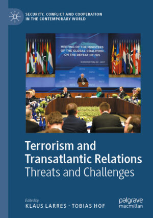 Terrorism and Transatlantic Relations | Klaus Larres, Tobias Hof