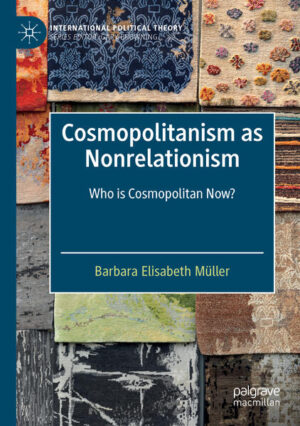 Cosmopolitanism as Nonrelationism | Barbara Elisabeth Müller