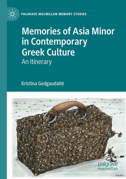 Memories of Asia Minor in Contemporary Greek Culture | Kristina Gedgaudaitė
