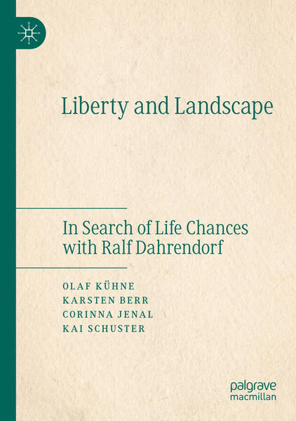 Liberty and Landscape | Olaf Kühne, Karsten Berr, Corinna Jenal, Kai Schuster