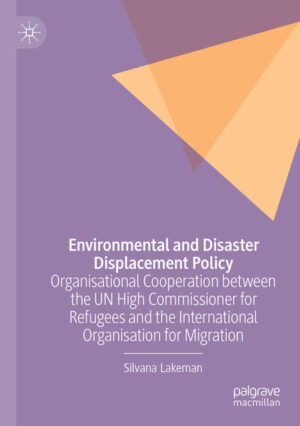Environmental and Disaster Displacement Policy | Silvana Lakeman