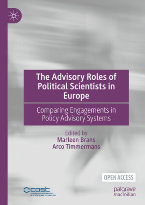 The Advisory Roles of Political Scientists in Europe | Marleen Brans, Arco Timmermans