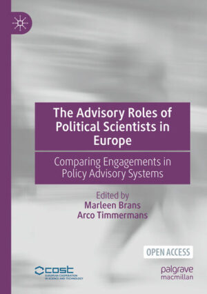 The Advisory Roles of Political Scientists in Europe | Marleen Brans, Arco Timmermans