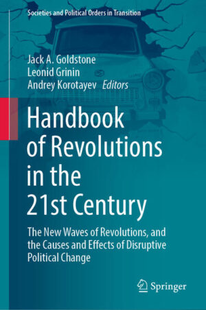 Handbook of Revolutions in the 21st Century | Jack A. Goldstone, Leonid Grinin, Andrey Korotayev