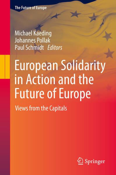 European Solidarity in Action and the Future of Europe | Michael Kaeding, Johannes Pollak, Paul Schmidt