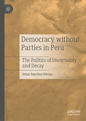 Democracy without Parties in Peru | Omar Sanchez-Sibony