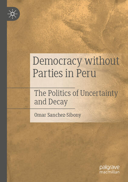 Democracy without Parties in Peru | Omar Sanchez-Sibony