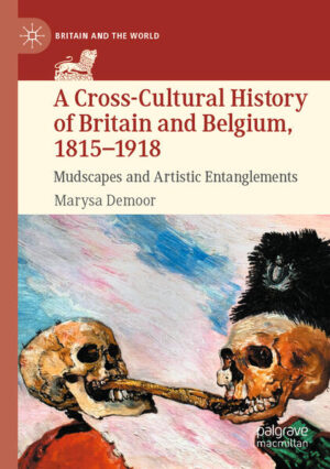 A Cross-Cultural History of Britain and Belgium, 1815-1918 | Marysa Demoor