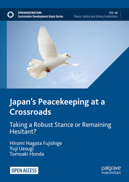 Japans Peacekeeping at a Crossroads | Hiromi Nagata Fujishige, Yuji Uesugi, Tomoaki Honda