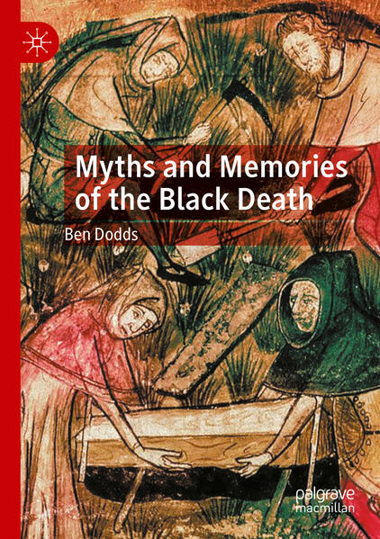 Myths and Memories of the Black Death | Ben Dodds