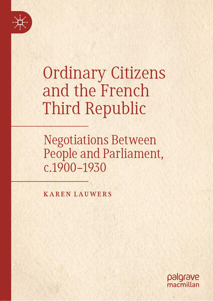 Ordinary Citizens and the French Third Republic | Karen Lauwers