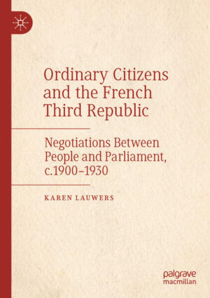 Ordinary Citizens and the French Third Republic | Karen Lauwers