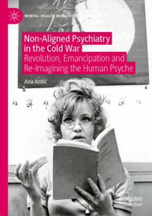 Non-Aligned Psychiatry in the Cold War | Ana Antić