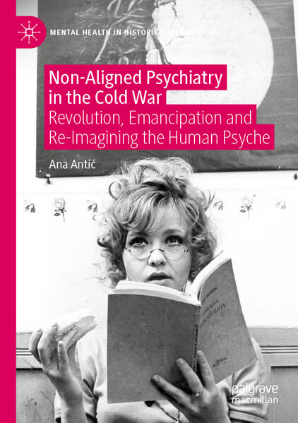 Non-Aligned Psychiatry in the Cold War | Ana Antić