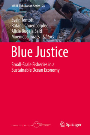 Blue Justice | Svein Jentoft, Ratana Chuenpagdee, Alicia Bugeja Said, Moenieba Isaacs