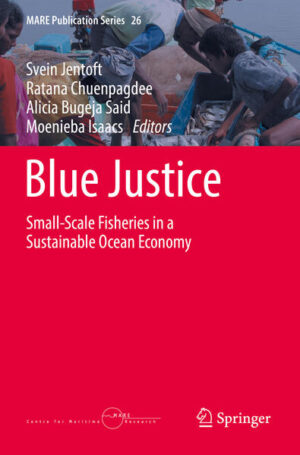 Blue Justice | Svein Jentoft, Ratana Chuenpagdee, Alicia Bugeja Said, Moenieba Isaacs