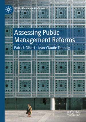 Assessing Public Management Reforms | Patrick Gibert, Jean-Claude Thoenig