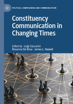 Constituency Communication in Changing Times | Luigi Ceccarini, Rosanna De Rosa, James L. Newell