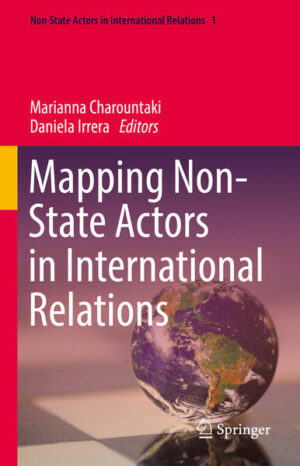 Mapping Non-State Actors in International Relations | Marianna Charountaki, Daniela Irrera