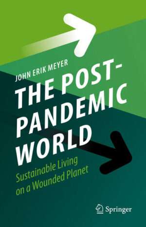 The Post-Pandemic World | John Erik Meyer