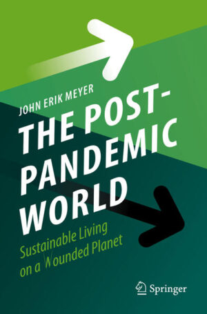 The Post-Pandemic World | John Erik Meyer