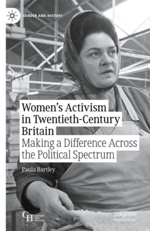 Women’s Activism in Twentieth-Century Britain | Paula Bartley