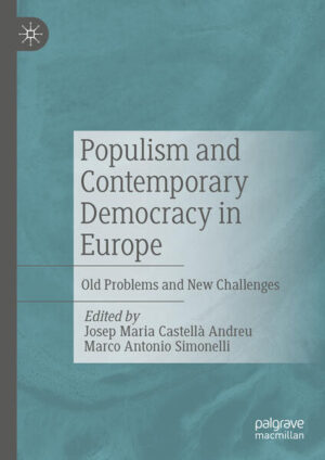 Populism and Contemporary Democracy in Europe | Josep Maria Castellà Andreu, Marco Antonio Simonelli
