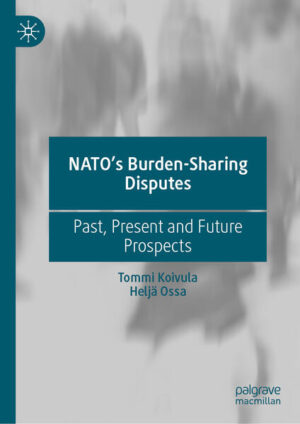 NATO’s Burden-Sharing Disputes | Tommi Koivula, Heljä Ossa