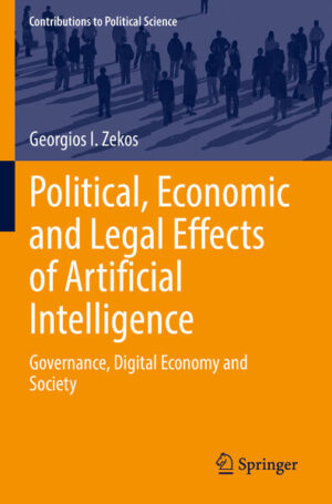 Political, Economic and Legal Effects of Artificial Intelligence | Georgios I. Zekos