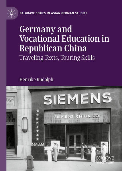 Germany and Vocational Education in Republican China | Henrike Rudolph