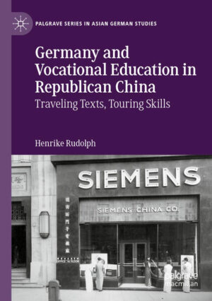 Germany and Vocational Education in Republican China | Henrike Rudolph