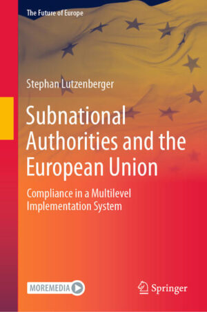 Subnational Authorities and the European Union | Stephan Lutzenberger