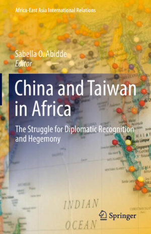 China and Taiwan in Africa | Sabella Ogbobode Abidde