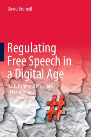 Regulating Free Speech in a Digital Age | David Bromell