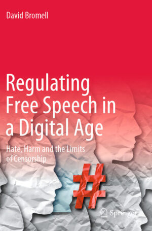 Regulating Free Speech in a Digital Age | David Bromell