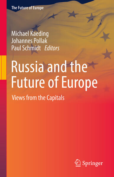 Russia and the Future of Europe | Michael Kaeding, Johannes Pollak, Paul Schmidt