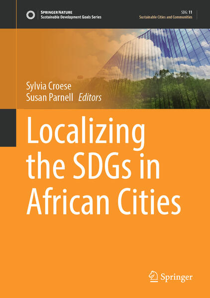 Localizing the SDGs in African Cities | Sylvia Croese, Susan Parnell