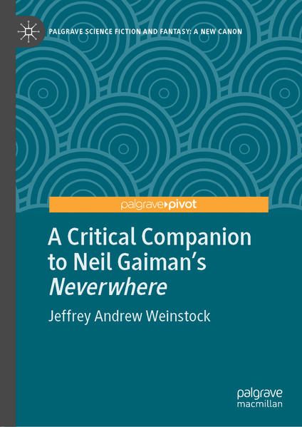 A Critical Companion to Neil Gaiman's "Neverwhere" | Bundesamt für magische Wesen