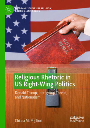 Religious Rhetoric in US Right-Wing Politics | Chiara M. Migliori