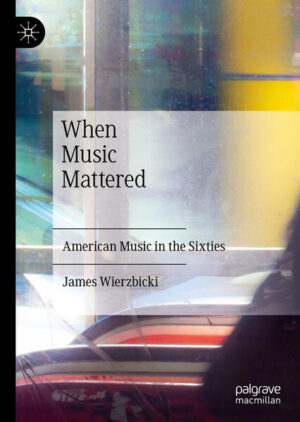 When Music Mattered | James Wierzbicki