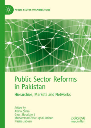 Public Sector Reforms in Pakistan | Abiha Zahra, Geert Bouckaert, Muhammad Zafar Iqbal Jadoon, Nasira Jabeen