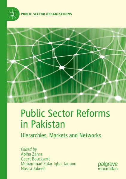 Public Sector Reforms in Pakistan | Abiha Zahra, Geert Bouckaert, Muhammad Zafar Iqbal Jadoon, Nasira Jabeen