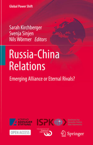 Russia-China Relations | Sarah Kirchberger, Svenja Sinjen, Nils Wörmer