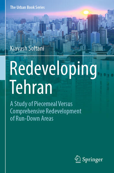 Redeveloping Tehran | Kiavash Soltani