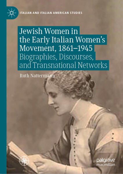 Jewish Women in the Early Italian Women’s Movement, 1861-1945 | Ruth Nattermann