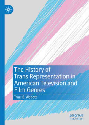 The History of Trans Representation in American Television and Film Genres | Bundesamt für magische Wesen