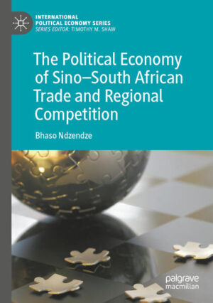 The Political Economy of Sino-South African Trade and Regional Competition | Bhaso Ndzendze