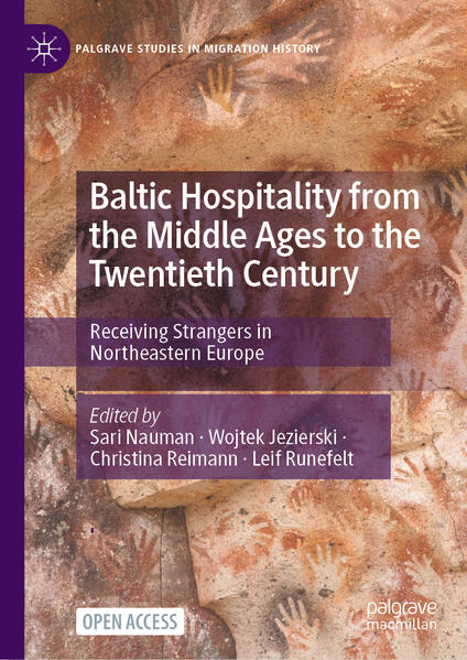 Baltic Hospitality from the Middle Ages to the Twentieth Century | Sari Nauman, Wojtek Jezierski, Christina Reimann, Leif Runefelt