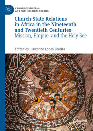 Church-State Relations in Africa in the Nineteenth and Twentieth Centuries | Jairzinho Lopes Pereira